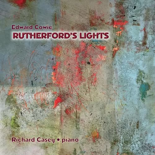 Imagen de apoyo de  COWIE, E.: Rutherford's Lights (R. Casey)