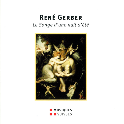 Imagen de apoyo de  GERBER, R.: Songe d'une nuit d'été (Le) [Opera] (Monnin, Müller, Orchestre Symphonique Neuchâtelois, Loosli)
