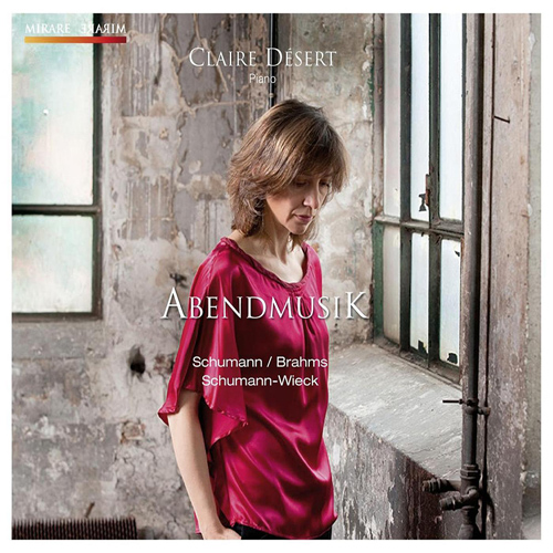 Imagen de apoyo de  Piano Recital: Desert, Claire - SCHUMANN, R. / BRAHMS, J. / SCHUMANN, C. (Abendmusik)