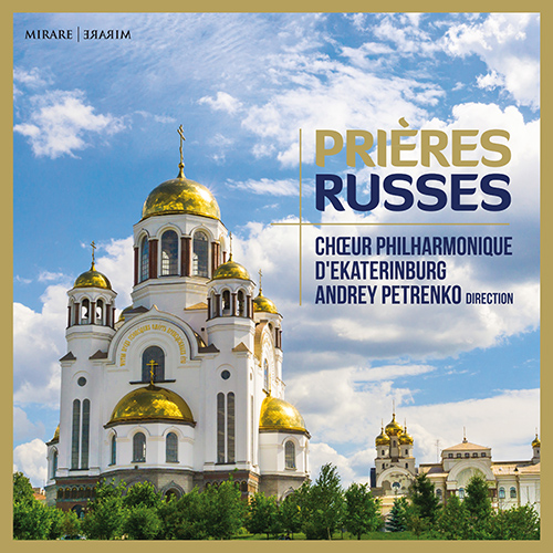 Imagen de apoyo de  Choral Music (Russian) - RACHMANINOV, S. / TCHAIKOVSKY, P.I. / SVIRIDOV, G.V. (Prières Russes) (Ekaterinburg Philharmonic Choir, A. Petrenko)