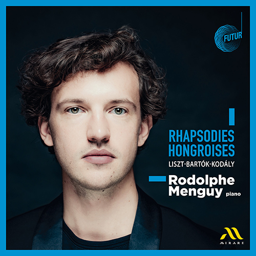 Imagen de apoyo de  Piano Recital: Menguy, Rodolphe - LISZT, F. / BARTÓK B. / KODÁLY, Z. (Rhapsodies hongroises)