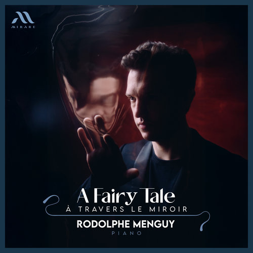 Imagen de apoyo de  Piano Recital: Menguy, Rodolphe - BONIS, M. / DEBUSSY, C. / DUKAS, P. / GRIEG, E. / KORNGOLD, E.W. (A Fairy Tale: À travers le miroir)