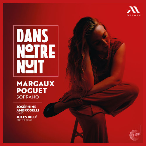Imagen de apoyo de  Vocal Recital (Soprano): Poguet, Margaux - BERG, A. / ULLMANN, V. / WEILL, K. (Dans notre nuit)