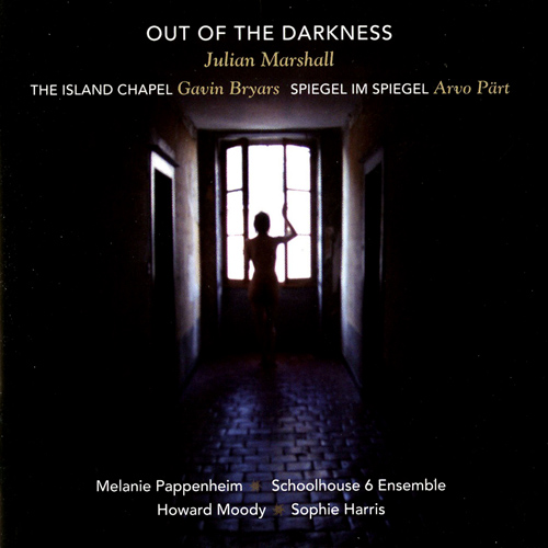 Imagen de apoyo de  MARSHALL, J.: Out of the Darkness / BRYARS, G.: The Island Chapel / PART, A.: Spiegel im Spiegel (M. Peppenheim, Schoolhouse 6 Ensemble)