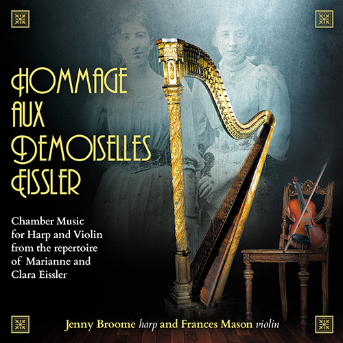 Imagen de apoyo de  Violin and Harp Music - OBERTHÜR, C. / SPOHR, L. / HASSELMANS, A. / SAINT-SAËNS, C. (Hommage aux Demoiselles Eissler) (F. Mason, J. Broome)