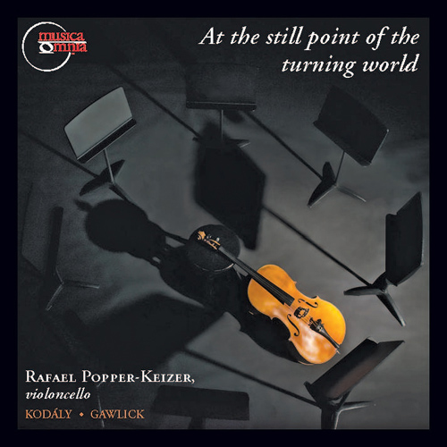 Imagen de apoyo de  GAWLICK, R.Y.:  At the still point of the turning world / KODALY, Z.: Cello Sonata, Op. 8 (Popper-Keizer)