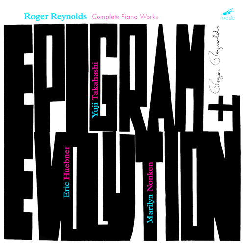 Imagen de apoyo de  REYNOLDS, R.: Piano Works (Complete) (Epigram and Evolution) (Huebner, J.-C. Francios, Nonken, Yuji Takahashi)