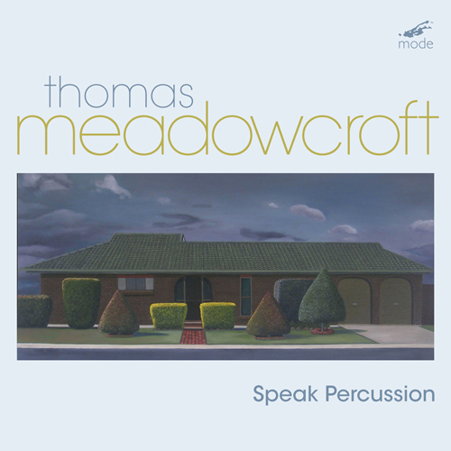 Imagen de apoyo de  MEADOWCROFT, T.: Percussion Works - The Great Knot / Cradles / Plain Moving Landfill / Home Organs (Speak Percussion)