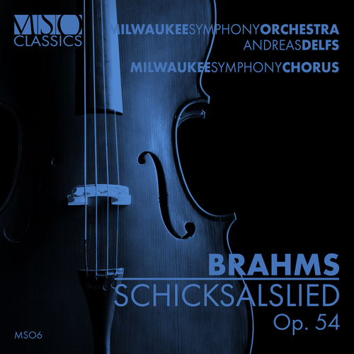 Imagen de apoyo de  BRAHMS, J.: Schicksalslied, Op. 54 (Milwaukee Symphony Chorus and Orchestra, Delfs)