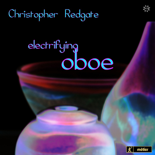 Imagen de apoyo de  Oboe Recital: Redgate, Christopher - REDGATE, R. / GORTON, D. / FOX, C. / YOUNG, Michael / ROXBURGH, E. (Electrifying Oboe)
