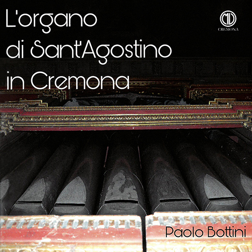 Imagen de apoyo de  Organ Recital: Bottini, Paolo - BARBIERI, G. / CAIFA, D. / MANNA, R. / PETRALI, V. / PONCHIELLI, A. (L'Organo di Sant'Agostino in Cremona)