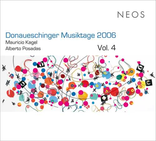 Imagen de apoyo de  Donaueschinger Musiktage 2006, Vol. 4 - KAGEL, M. / POSADAS, A. (Schonberg Ensemble, Leeuw)