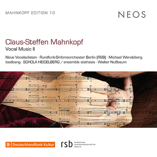 Imagen de apoyo de  MAHNKOPF, C.-S.: Vocal Music, Vol. 2 (Neue Vocalsolisten, Schola Heidelberg, Ensemble Aisthesis, loadbang, Nussbaum, Wendeberg)