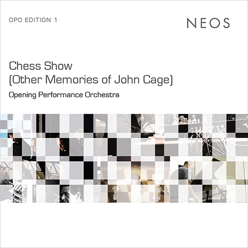 Imagen de apoyo de  OPENING PERFORMANCE ORCHESTRA: Chess Show (Other Memories of John Cage) (R. Friedl, M. Beinhauer, Opening Performance Orchestra)