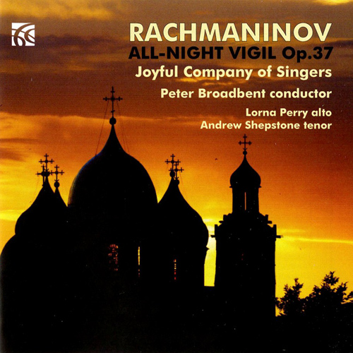 Imagen de apoyo de  RACHMANINOV, S.: All-Night Vigil, "Vespers" (Joyful Company of Singers, Broadbent)