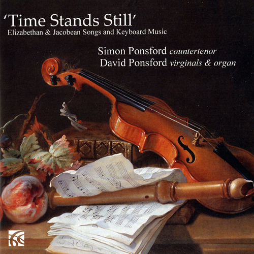 Imagen de apoyo de  Vocal and Keyboard Music - BYRD, W. / DOWLAND, J. / CAMPION, T. / JOHNSON, R. / ROSSETER, P. / TOMKINS, T. (Time Stands Still) (S. and D. Ponsford)
