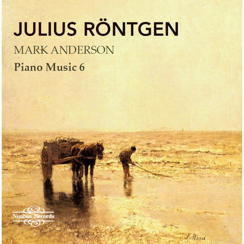 Imagen de apoyo de  RÖNTGEN, J.: Piano Music, Vol. 6 (M. Anderson)