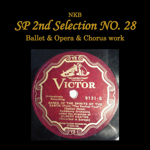 Imagen de apoyo de  NKB SP 2ND SELECTION NO. 28 - Ballet and Opera and Chorus Work (London Symphony, Berlin Philharmonic, A. Coates, Fried, Godfrey, Setti)