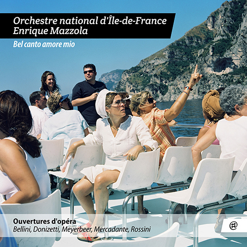 Imagen de apoyo de  Opera Overtures - BELLINI, V. / DONIZETTI, G. / MEYERBEER, G. / ROSSINI, G. (Bel canto amore mio) (Orchestre National d'Île-de-France, Mazzola)