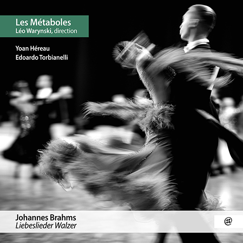 Imagen de apoyo de  BRAHMS, J.: 18 Liebeslieder Waltzes (Les Métaboles, Héreau, Tobianelli, Warynski)
