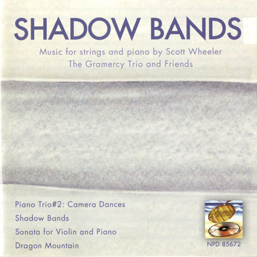 Imagen de apoyo de  WHEELER, S.: Shadow Bands / Violin Sonata / Dragon Mountain / Piano Trio No. 2 (Shadow Bands) (Gramercy Trio)