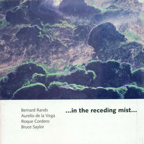 Imagen de apoyo de  RANDS, B.: …in the receding mist… / VEGA, A. de la: Testimonial / CORDERO, R.: Dodecaconcerto / SAYLOR, B.: See You in the Morning (Lifchitz)