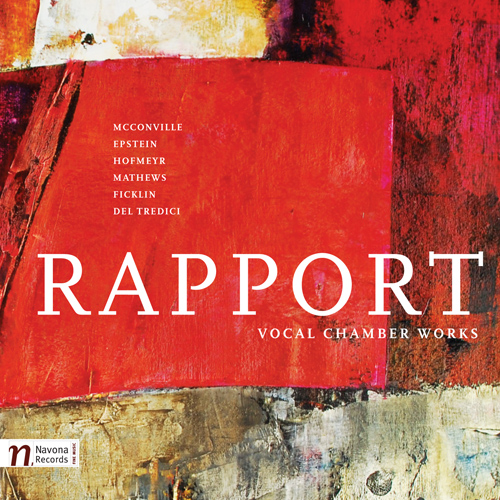 Imagen de apoyo de  Vocal Music (Contemporary) - MCCONVILLE, B. / EPSTEIN, P.A. /  MATHEWS, N. / FICKLIN, E. / DEL TREDICI, D. (Rapport)