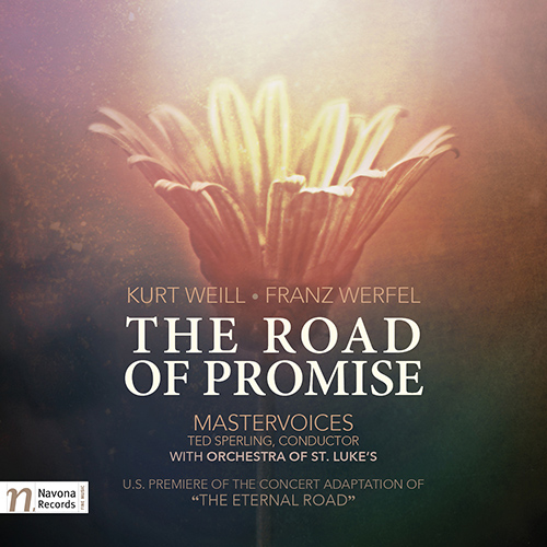 Imagen de apoyo de  WEILL, K.: Road of Promise (The) (Delavan, Slattery, Glueckert, S. Fallen, J. Pietri-Coimbre, MasterVoices, St. Luke's Orchestra, Sperling)
