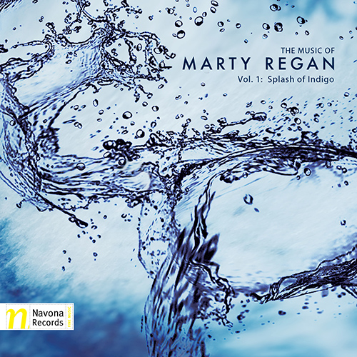Imagen de apoyo de  REGAN, M.: Music of Marty Regan, Vol. 1 - Splash of Indigo (Kinsella, Trevor, Fox, Trio Xia, Apollo Chamber Players, Moravian Philharmonic, Vronský)