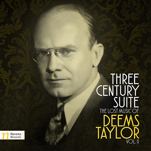 Imagen de apoyo de  TAYLOR, D.: Lost Music of Deems Taylor, Vol. 2 - Three Century Suite (Moravian Philharmonic, Vronský)