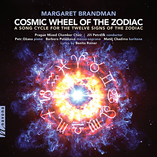 Imagen de apoyo de  BRANDMAN, M.: Cosmic Wheel of the Zodiac (Chadima, Polaskova, Ožana, Prague Mixed Choir, Petrdlík)