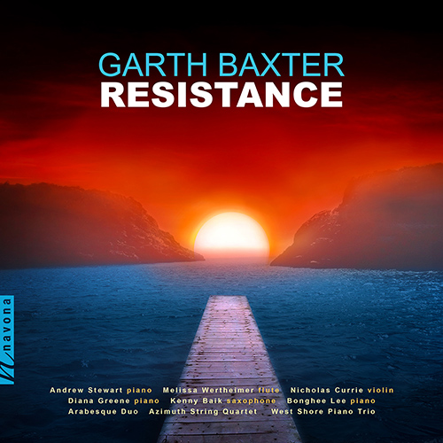 Imagen de apoyo de  BAXTER, G.: Resistance / Ballade for a Princess /  Edgefield / The Silver Run (Baik, Stewart, Wertheimer, Arabesque Duo, West Shore Piano Trio)