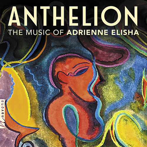 Imagen de apoyo de  ELISHA, A.: Anthelion / Azure / Harrier / Inner Voices (Elisha, Golove, Vandemark, Boston Chamber Orchestra, Feltner)