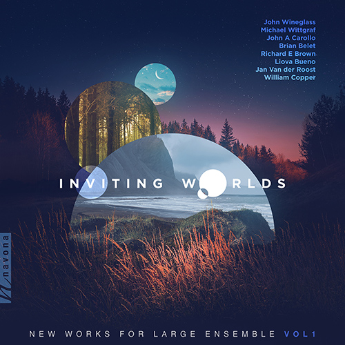 Imagen de apoyo de  Orchestral Music - WINEGLASS, J. / WITTGRAF, M. / BELET, B. (New Works for Large Ensemble, Vol. 1: Inviting Worlds) (Vavřínek, Petrdlík)