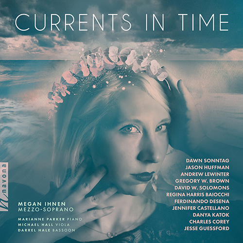Imagen de apoyo de  Vocal Recital (Mezzo-Soprano): Ihnen, Megan - SONNTAG, D.L. / HUFFMAN, J. / LEWINTER, A. / BROWN, G.W. / SOLOMONS, D.W. (Currents in Time)