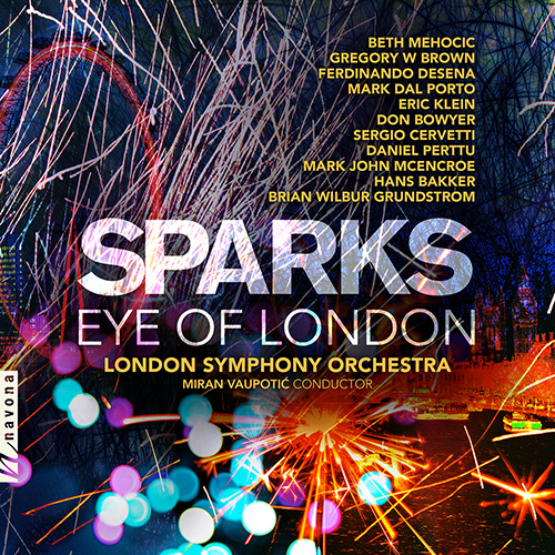 Imagen de apoyo de  Orchestral Music (21st Century) - BROWN, G.W. / BOWYER, E. / DAL PORTO, M. / DeSENA, F. (Sparks: Eye of London) (London Symphony, Vaupotić)