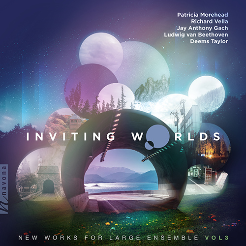 Imagen de apoyo de  New Works for Large Ensemble, Vol. 3 - MOREHEAD, P. / VELLA, R. / GACH, J.A. / BEETHOVEN, L. van / TAYLOR, D. (Inviting Worlds) (Vavřínek, Vaupotić)