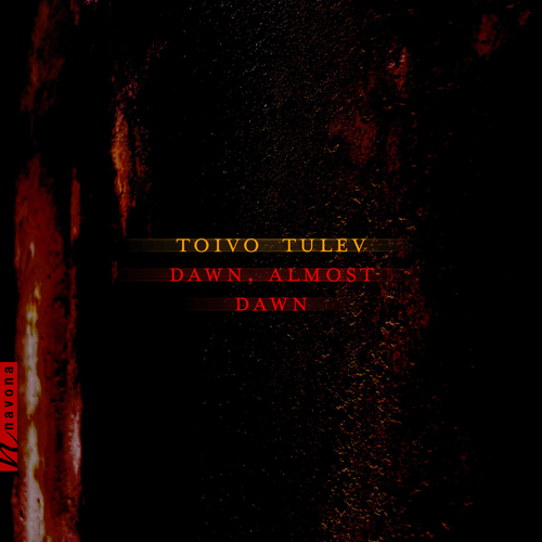 Imagen de apoyo de  TULEV, T.: Dawn, Almost Dawn / Black Mirror / Fana (Arın, Targo, Oja, Hoca Nasreddin Trio, Estonian National Symphony, Wendeberg)