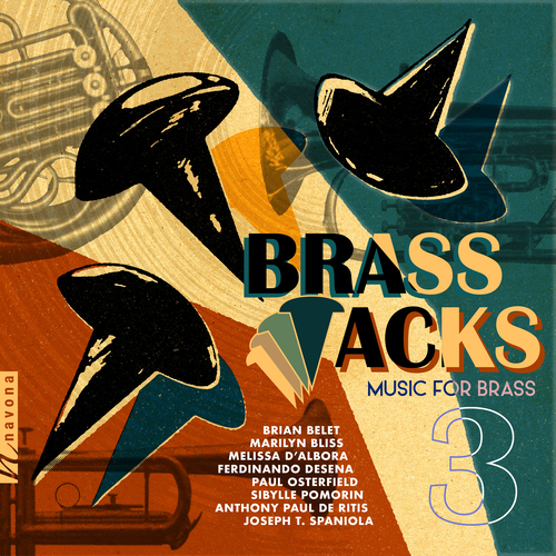 Imagen de apoyo de  Brass Tacks, Vol. 3 - BELET, B. / BLISS, M. / ALBORA, M. D' / DESENA, F. (Moťka, Plagg, Soldán, NdBrass)