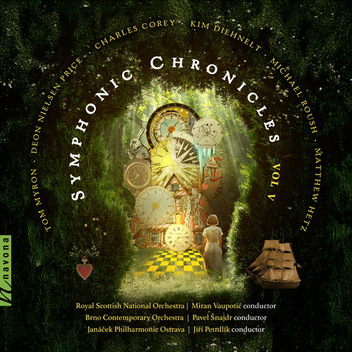 Imagen de apoyo de  Symphonic Chronicles, Vol. 5 - MYRON, T. / PRICE, D.N. / COREY, C. / DIEHNELT, K. / ROUSCH, M. / HETZ, M. (Vaupotic, Šnajdr, Petrdlík)