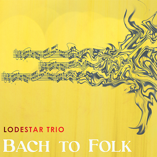 Imagen de apoyo de  EUROPE - Lodestar Trio: Bach to Folk