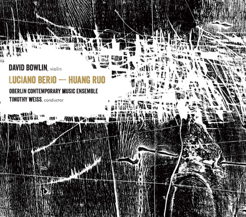 Imagen de apoyo de  BERIO, L.: Sequenza VIII / Corale / HUANG, Ruo: 4 Fragments / Violin Concerto No. 1, "Omnipresence" (D. Bowlin, Oberlin Contemporary Music Ensemble)
