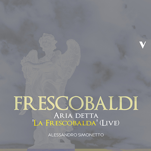 Imagen de apoyo de  FRESCOBALDI, G.A.: Aria detta la Frescobalda (Simonetto)