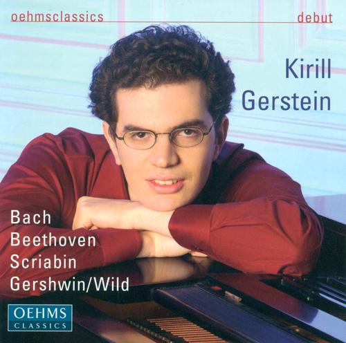 Imagen de apoyo de  Piano Recital: Gerstein, Kirill - BACH, J.S. / BEETHOVEN, L. van / SCRIABIN, A. / WILD, E.