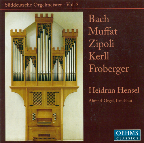 Imagen de apoyo de  Organ Recital: Hensel, Heidrun – BACH, J.S. / MUFFAT, G. / KERLL, J.K. / ZIPOLI, D. / FROBERGER, J.J. (Suddeutsche Orgelmeister, Vol. 3)