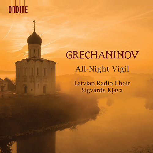 GRETCHANINOV, A.: All-Night Vigil (Latvian Radio Choir, Kļava)