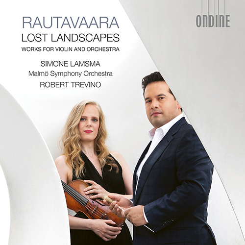 RAUTAVAARA, E.: Violin and Orchestra Works - Lost Landscapes / Fantasia / In the Beginning / 2 Sérénades (Lamsma, Malmö Symphony, Trevino)