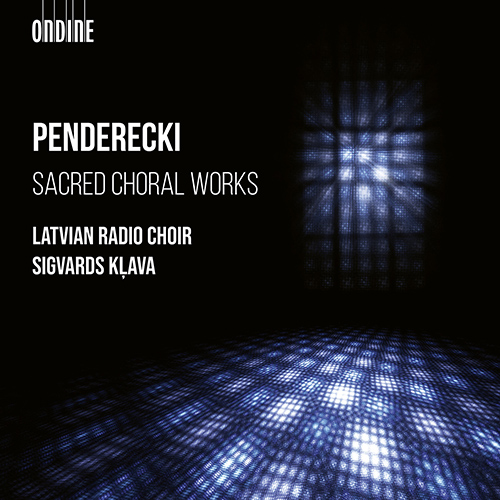 PENDERECKI, K.: Sacred Choral Works (Latvian Radio Choir, Kļava)
