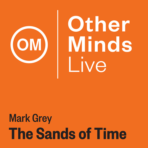 Imagen de apoyo de  GREY, M.: Sands of Time (Grey)