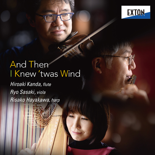 Imagen de apoyo de  Chamber Music - DEBUSSY, C. / IBERT, J. / JOLIVET, A. / TAKEMITSU, Toru (And Then I Knew 'twas Wind) (Hiroaki Kanda, Ryo Sasaki, Risako Hayakawa)